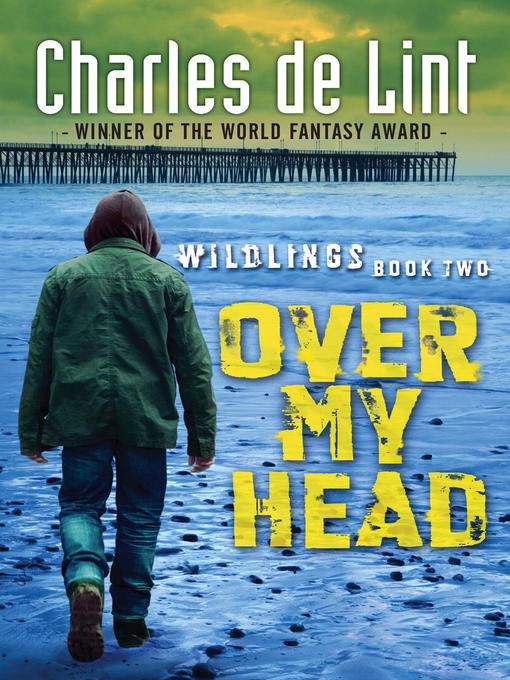 Title details for Over My Head by Charles de Lint - Wait list